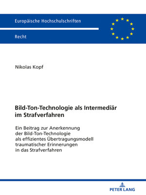 cover image of Bild-Ton-Technologie als Intermediaer im Strafverfahren